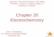Chapter 20 Electrochemistry - Austin Community · PDF file5. The sum of the oxidation numbers in a polyatomic ion is the charge on the ion. Electrochemistry ... Chapter 20 Electrochemistry