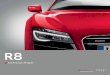 R8 - Audi Middle  · PDF file16 Audi R8 Coupé 31 Audi R8 Spyder Technology ... “Race Engine Technology”. The exhaust system has been converted to a single-pipe exhaust –