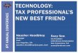 TECHNOLOGY: TAX PROFESSIONAL’S · PDF fileTECHNOLOGY: TAX PROFESSIONAL’S NEW BEST FRIEND Nausher Hoodbhoy . Manager . ... More “upstream” enhancements embedded in P2P and O2C