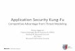 Application Security Kung-Fu - OWASP · PDF file| Information Security Application Security Kung-Fu Competitive Advantage from Threat Modeling Akshay Aggarwal Practice Manager (North