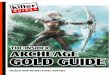 The Insider ArcheAge Gold Guide · PDF fileThe Insider ArcheAge Gold Guide If you have lots of free time and you have already a high amount of Gold you could simply said you are labor