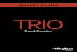 TRIO Owner's Manual-English… · 2 INTRODUCTION Thanks for choosing the DigiTech® TRIO band creator pedal. The TRIO is a simple to use guitar pedal that listens to the way you play