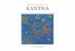 Discover the Ancient Art of KANTHA · PDF filetraditional Indian designs in depth. ... extend the life of an old sari or saree. Originally, Kantha embroidery/quilting, ... plain background