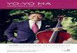 YO-YO MA - Hancher · PDF fileYo-Yo Ma was born in 1955 to Chinese parents living in Paris. He began to study the cello with his father at age four and soon came with his family to