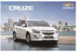 Download Cruze Brochure - Chevrolet · PDF fileCROZE Newly Designed Dual Port Front Grille EkTERlOR From front to rear, the striking aerodynamic exterior of the enchanced Chevrolet