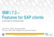 IBM i 7.3 Features for SAP clients · PDF fileEric Kass –SAP on IBM i Database Driver and Kernel Engineer ... 7 5 5 5 5 5 5 5 5 5 5 5 6 6 6 6 6 6 6 6 6 6 6 6 6 6 6 6 6 6 6 6 6 6