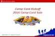 2016 Camp Card Kickoff Presentation - New Birth of …newbirthoffreedom.org/.../01/2016-Camp-Card-Kickoff-Presentation.pdf · Boy Scout summer camp. New Birth of Freedom Council Camp