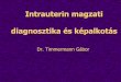 Intrauterin magzati diagnosztika és képalkotás · PDF fileMagzati szívhang hallgatózás