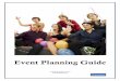 EVENT PLANNING CHECKLIST & GUIDE - · PDF fileEvent Planning Timeline Guideline 8 weeks before the event ... about the goals for the event and to thank them in advance for their participation