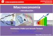 Materia: Macroeconomía Toluca ... - Pablo Saravia Tasayco · PDF fileM. en E. Pablo Luis Saravia Tasayco // competitividadyeconomia@gmail.com // // ... País Rico . M. en E. Pablo