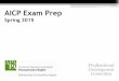 AICP Exam Prep - PA Chapter of APA - Pennsylvania Chapterplanningpa.org/wp-content/uploads/2015-APA-PA-AICP-Exam-Prep... · AICP Exam Prep Spring 2015 ... Involve a professional level