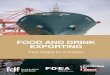 FOOD AND DRINK EXPORTING · PDF fileFOOD AND DRINK EXPORTING Five steps to success. ... Five steps to export success GROWING UK FOOD AND DRINK EXPORTS 2. Determine if your business