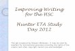 Improving Writing for the HSC - Stewart McGowan's blog · PDF fileImproving Writing for the HSC Building your ability to •Respond to your prescribed text •Select appropriate related