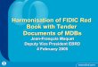 Harmonisation of FIDIC Red Book with Tender …Harmonisation of FIDIC Red ... 4 February 2005 . Harmonisation of FIDIC Red Book with Tender Documents of MDBs ! ... recognised forms