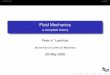 Fluid Mechanics - a complete theory - TU/e · PDF fileIntroduction Outline Fluid Mechanics a complete theory Peter in ’t panhuis 5th Seminar on Continuum Mechanics 3th May 2006