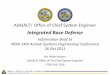 Integrated Base Defense - ... · PDF fileIntegrated Base Defense Information Brief to NDIA 14th Annual Systems Engineering Conference 26 Oct 2011 ... CPOF no Not for intel data DSS