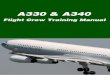 A330 & A340 -  · PDF fileA330-300 A333 A340-300 A343 ... A330/A340 FCTM. 1.10.2 FCTM Presentation O.I. ... The FCTM supplements the FCOM and other Company publications