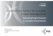 International Centre for Complex Project Management · PDF fileInternational Centre for Complex Project Management ... • Formation of the International Centre for Complex Project