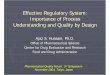 Effective Regulatory System: Importance of Process ... · PDF fileEffective Regulatory System: Importance of Process Understanding and Quality by Design Ajaz S. Hussain, Ph.D. Office
