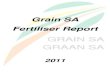 Grain SA Fertiliser  · PDF filecase of Urea, the prices of ammonia, natural gas and Brent Crude oil also proofed to be ... Grain SA Fertiliser Report 2011 INTRODUCTION As