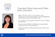 Traumatic Brain Injury and Other Brain Disorders Brain... · ©2015 MFMER | slide-1 Traumatic Brain Injury and Other Brain Disorders • Billie A Schultz, MD is a Consultant in the