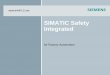 SIMATIC Safety Integrated - IEN Europe · PDF fileS7 Distributed Safety Periphery connection Product overview Configurations PROFIsafe ... IM 151-7 F-CPU IM 151-7 F-CPU S7 300 F-CPU