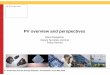 PV overview and  · PDF filePV overview and perspectives Eleni Despotou ... Technologies (UAE), Solar Ventures ... GIFI (IT), Holland Solar (NL),