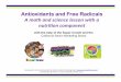 Antioxidants and Free Radicals - California Raisinscalraisins.org/wp-content/uploads/2012/03/Raisins-Rock_PP.pdf · Antioxidants and Free Radicals A math and science lesson with a