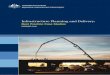 Infrastructure Planning and Delivery · PDF fileDepartment of Transport, Energy and Infrastructure, South Australia – Northern Expressway, SA ... • Highlights the key best practice