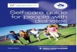 Self-care guide for people with diabetes · PDF file1 Self-care guide for people with diabetes Supported by an unrestricted grant from English Version