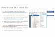 SAP FIORI Mostafa Sharaf - Home - · PDF filefiori demo nw.epm.refapps.ext.prod.manage MYRouter.js Save Run oompone in RAP Þiñri I Refresh Run on SAP HANA Cloud Platform o our e