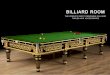 Billiard  · PDF fileBilliard room The World's mosT desiraBle Billiard TaBles and accessorie s