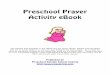 Preschool Prayer Activity eBook - teni.s3.amazonaws.comteni.s3.amazonaws.com/Preschool_Prayer_Activity_eBook.pdf · Preschool Prayer Activity eBook The lessons and activities in the
