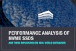 PERFORMANCE ANALYSIS OF NVME SSDS - Percona · PDF fileAgenda NVMe Overview NVMe drive characterization Order-of-magnitude better performance than SATA SSDs How/where does the performance
