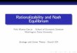 Rationalizability and Nash Equilibrium · PDF fileRationalizability and Nash Equilibrium Felix Munoz-Garcia School of Economic Sciences Washington State University Strategy and Game