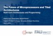 The Future of Microprocessors and Tiled Architectures ... · PDF fileThe Future of Microprocessors and Tiled Architectures Multi-Core Architectures and Programming Stephan Seitz, Daniel
