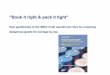 “Book it right & pack it tight” - UK P&I Documents/LP... · “Book it right & pack it tight ... 2.4 – Bracing & securing cargo in containers 2.5 ... How N.O.S Proper Shipping
