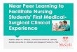 Near Peer Learning to Facilitate Nursing Students' First ... · PDF fileFacilitate Nursing Students' First Medical- ... Benner, P., Sutphen, M., ... and interventions that aim to assist