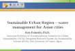 Sustainable Urban Region – water management for Asian  · PDF fileSustainable Urban Region – water management for Asian cities Ken Fukushi, ... (modified from Wagner,