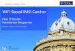 WiFi-Based IMSI Catcher - Black Hat · PDF fileDepartment of Computer Science WiFi-Based IMSI Catcher Piers O’Hanlon RavishankarBorgaonkar BlackHat, London, 3rd November 2016