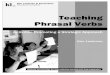 Teaching Phrasal Verbs - Ken   Phrasal Verbs 3 awareness of shared meanings of phrasal verbs, it will help them start categorizing phrasal verbs into semantic patterns