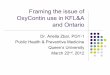 Framing the issue of OxyContin use in KFL&A and · PDF fileFraming the issue of OxyContin use in KFL&A and Ontario Dr. Ariella Zbar, PGY-1 Public Health & Preventive Medicine . 