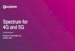 Spectrum for 4G and 5G - QualcommSpectrum for 4G and 5G. 2 ... with Ericsson, Nokia, Red Technologies, and the EC in 2016 LSA1 We designed the original proposal, commercialized by