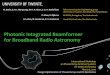 Photonic Integrated Beamformer for Broadband Radio Astronomycsas.ee.byu.edu/docs/Workshop/Photonic beamformer - version for... · for Radio Astronomy May 3-5, 2010 . ... M. Burla,