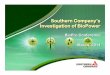 Southern Company’s Investigation of BioPower - · PDF fileSouthern Company’s Investigation of BioPower ... Power Purchase Agreements (2,002 MW) ... • New record for Southern