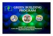 GREEN BUILDING PROGRAM - NACo Angeles County, CA...GREEN BUILDING PROGRAM Regional Planning Homeowners Associations Town Councils Community Development Commission Parks and Recreation