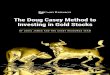 The Doug Casey Method to Investing in Gold Stocksd1w116sruyx1mf.cloudfront.net/.../Casey-Method-To-Investing-In-Gold... · The Doug Casey Method to Investing in Gold ... heard firsthand