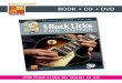 BOOK + CD + DVD - Play-Music · PDF fileCONTENTS 200 Rock Licks for Guitar in 3D With its 200 licks and phrases, conceived by the most famous guitarists, this coursebook is a veritable