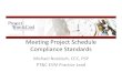 Meeting Project Schedule Compliance  · PDF fileMeeting Project Schedule Compliance Standards ... Introducing Acumen Fuse ... DCMA 14 Point, GAO, EV, Risk, Baseline Compliance