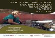 STATE OF THE INDIAN DECENTRALIZED RENEWABLE …thecleannetwork.org/downloads/123-State-of-the-Sector-Report.pdf · As the inaugural version of CLEAN’s State of the Sector report,